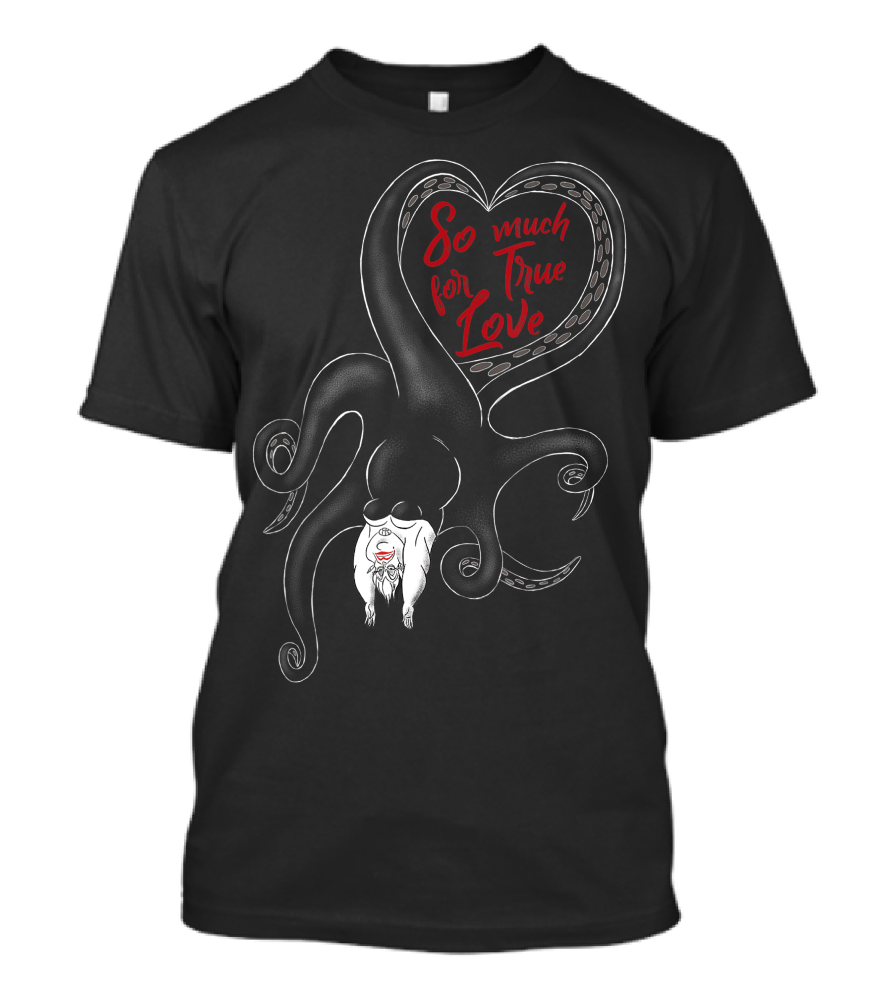 Disney Villains Valentines Ursula So Much For True Love T-Shirt