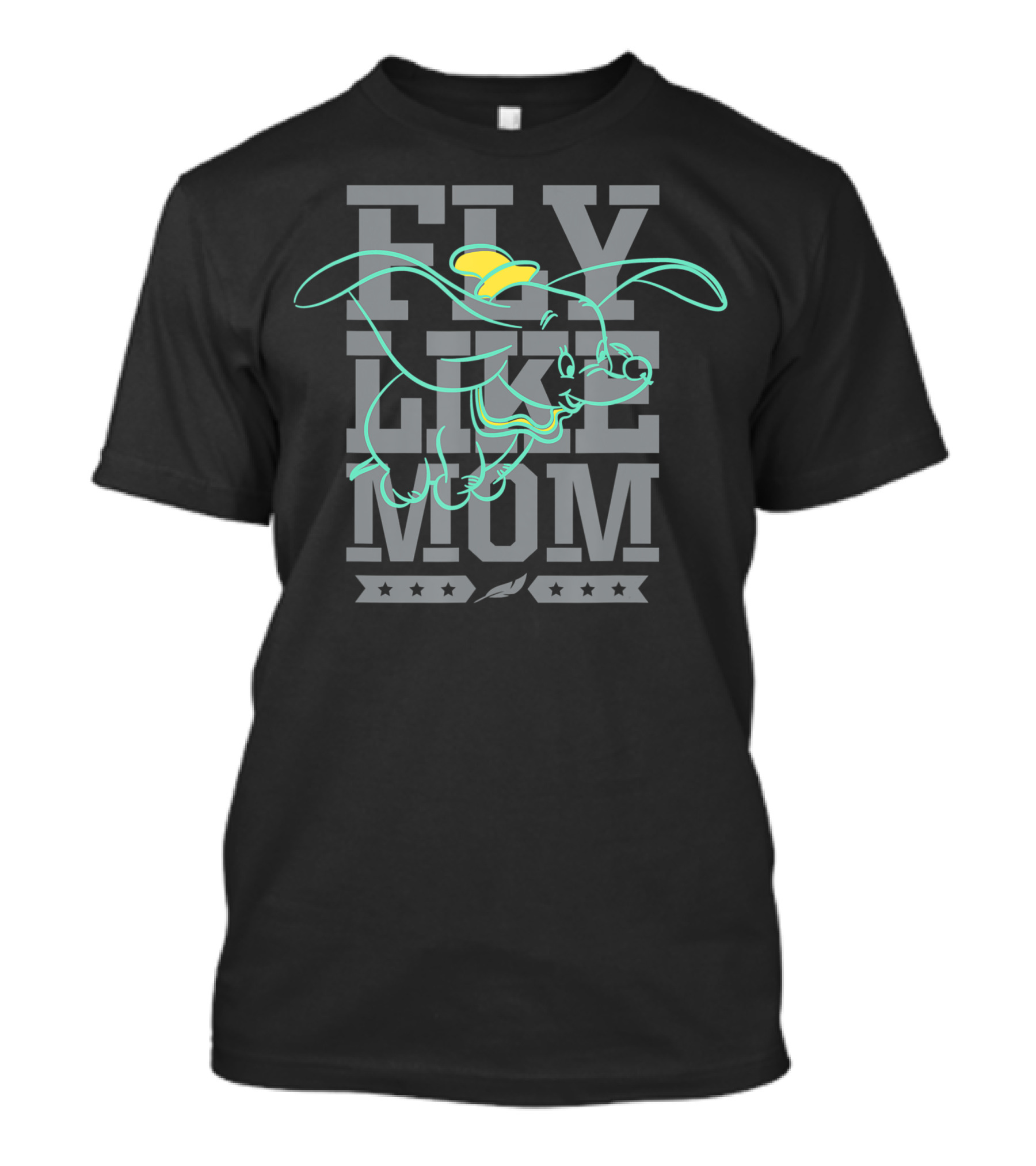 Fly Like Mom Disney Dumbo T-Shirt