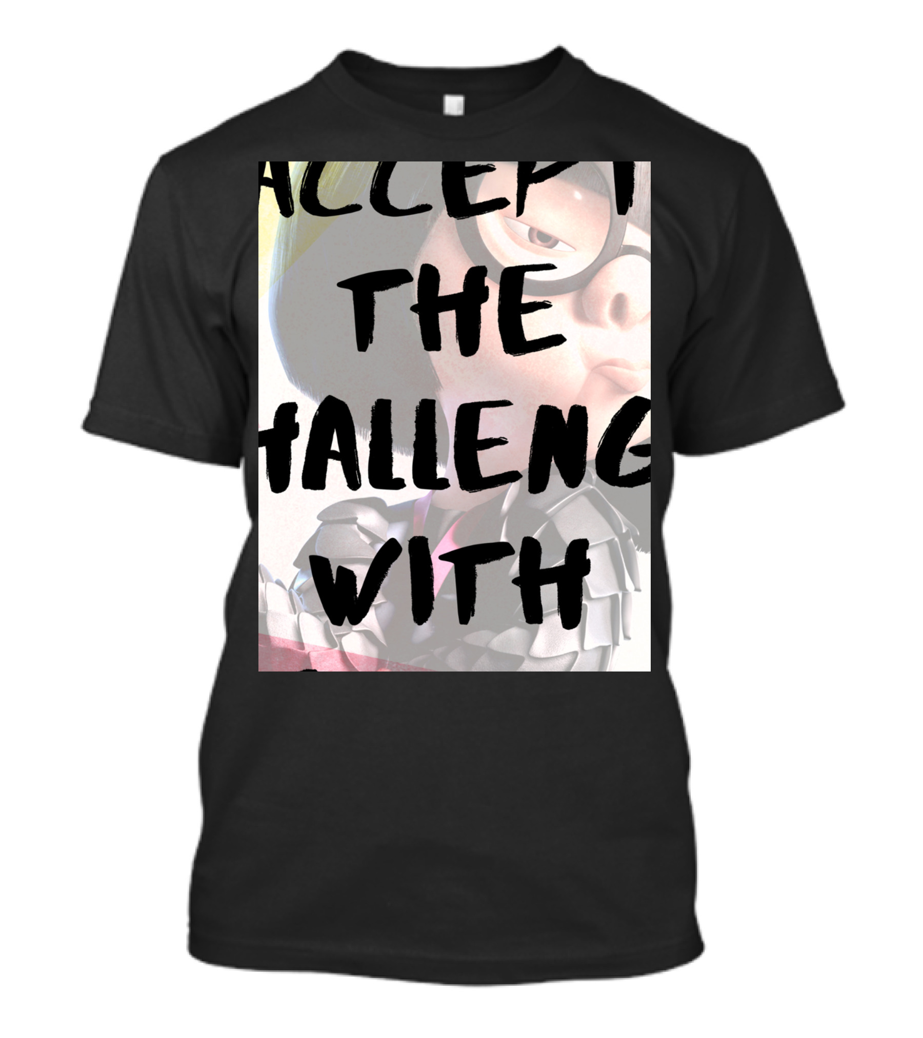 Disney Pixar Incredibles 2 Edna Accept The Challenge With Boldness T-Shirt
