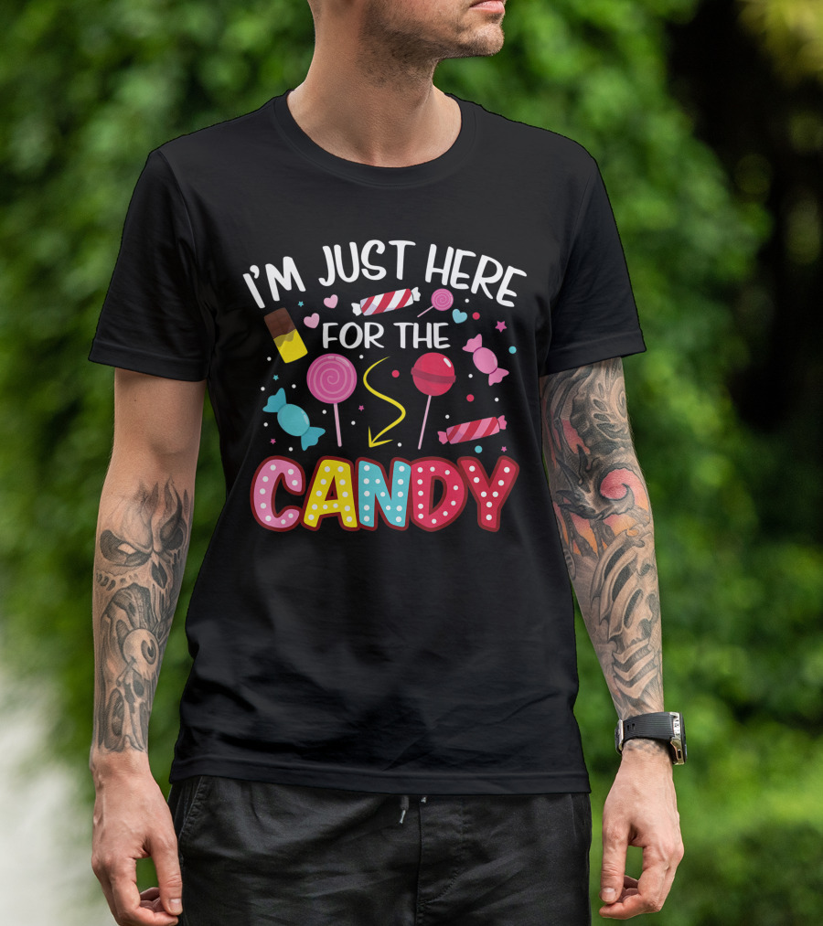 I'm Just Here For The Candy Funny Halloween Lollipops And Sweets T-Shirt