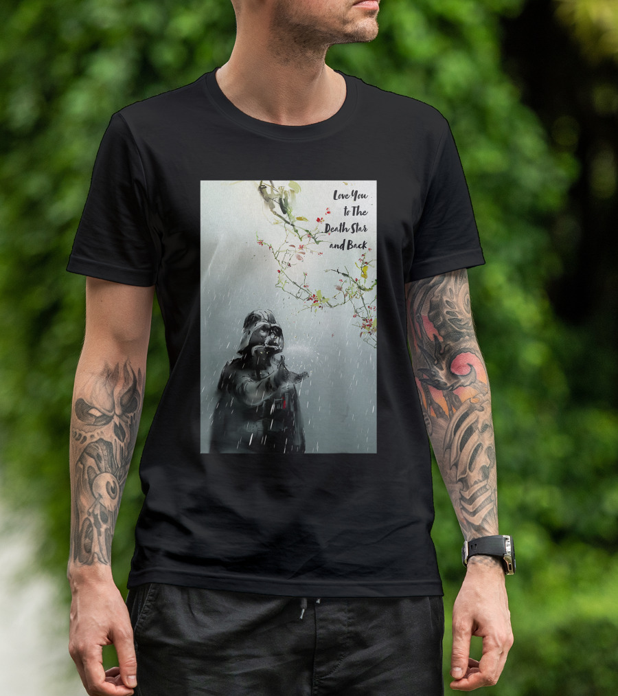 Love You To The Death Star And Back Darth Vader Star Wars T-Shirt