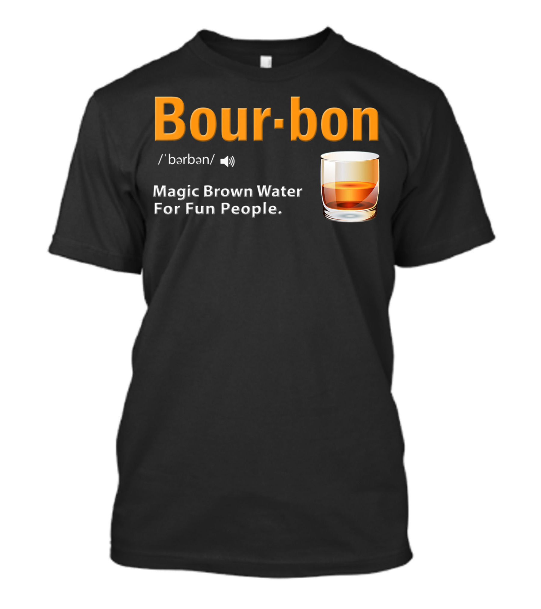 Bourbon Magic Brown Water For Fun People Kentucky Whiskey Definition T-Shirt