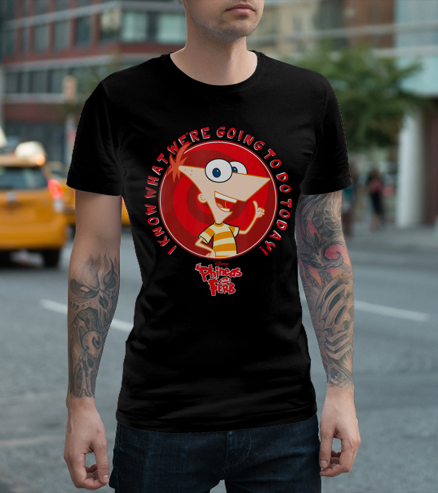 Disney Phineas and Ferb I Know What We're Going to Do Today T-Shirt