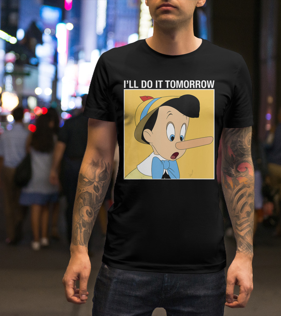 I'll Do It Tomorrow Pinocchio Disney Classic Nostalgia T-Shirt