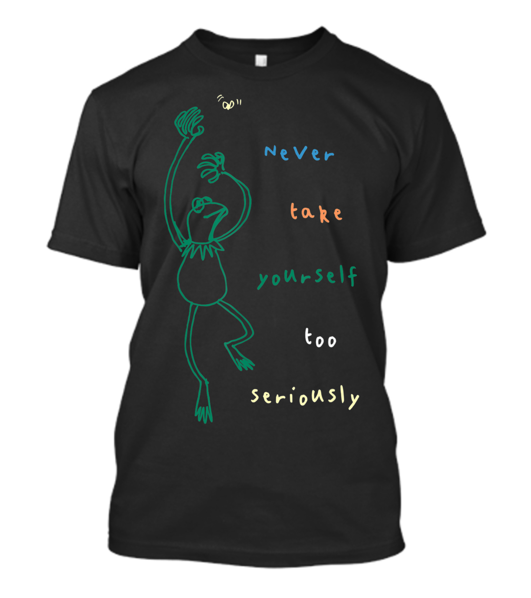 Disney The Muppets Kermit Never Take Yourself Too Seriously Playful T-Shirt