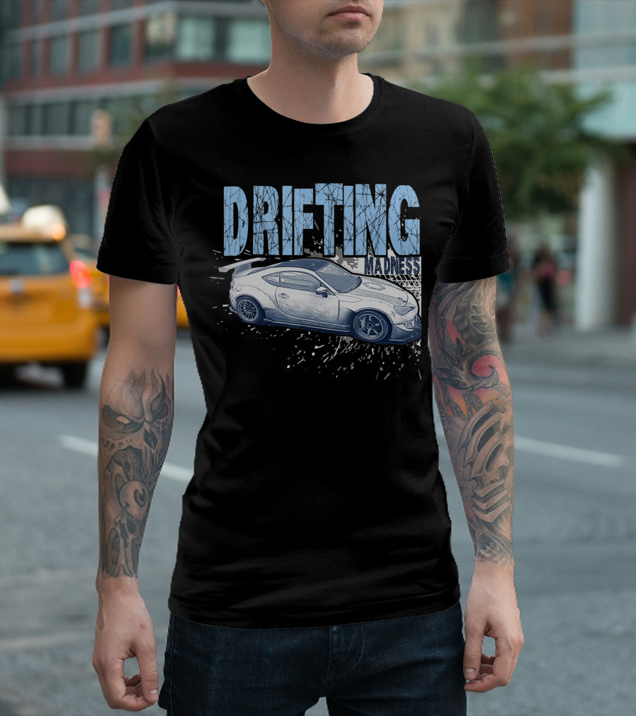 Drifting Madness Drift Car Sport Race Cars T-Shirt