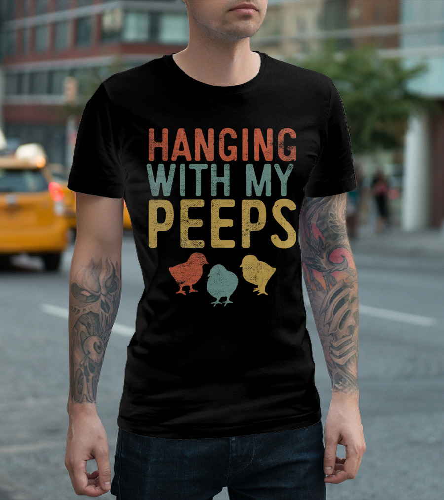 Hanging With My Peeps Colorful Easter Chicks T-Shirt