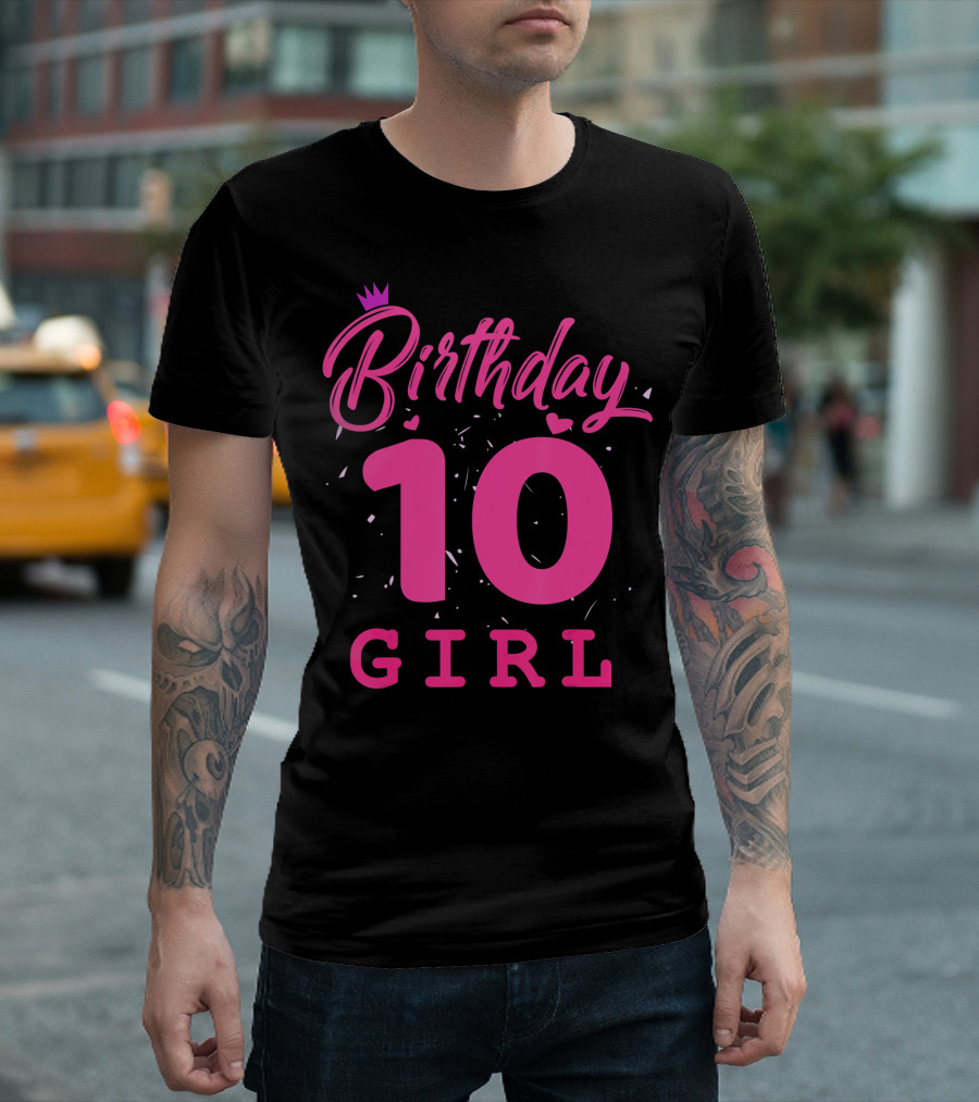 Birthday 10 Girl Party Celebration 10th Bday T-Shirt