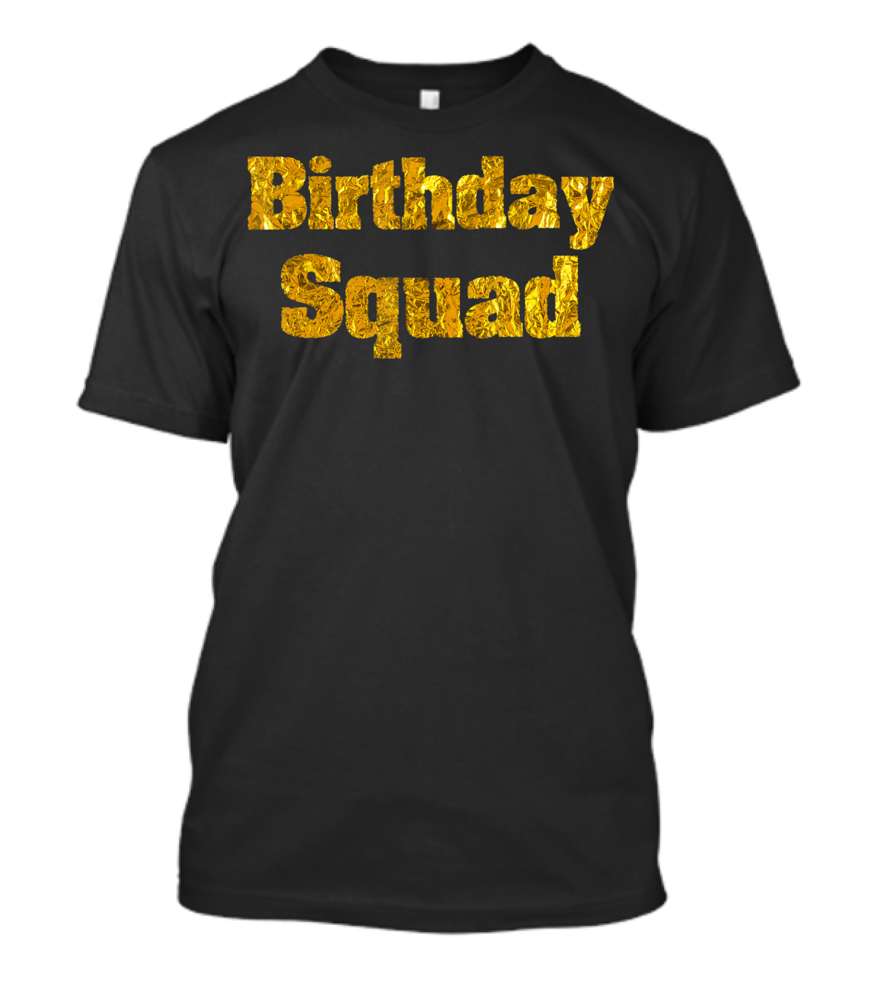 Gold Birthday Squad Fun Bday Party Group T-Shirt