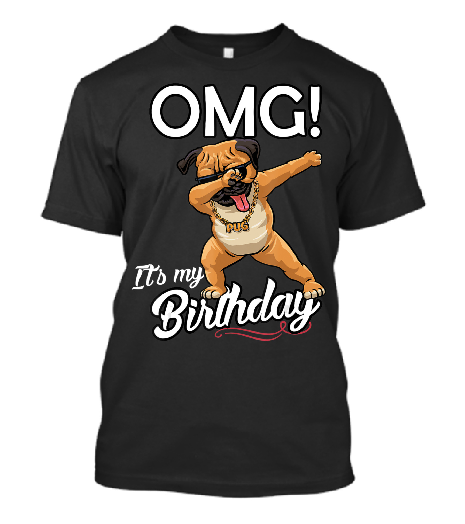 OMG It's My Birthday Dabbing Pug Dog Dab Dance T-Shirt