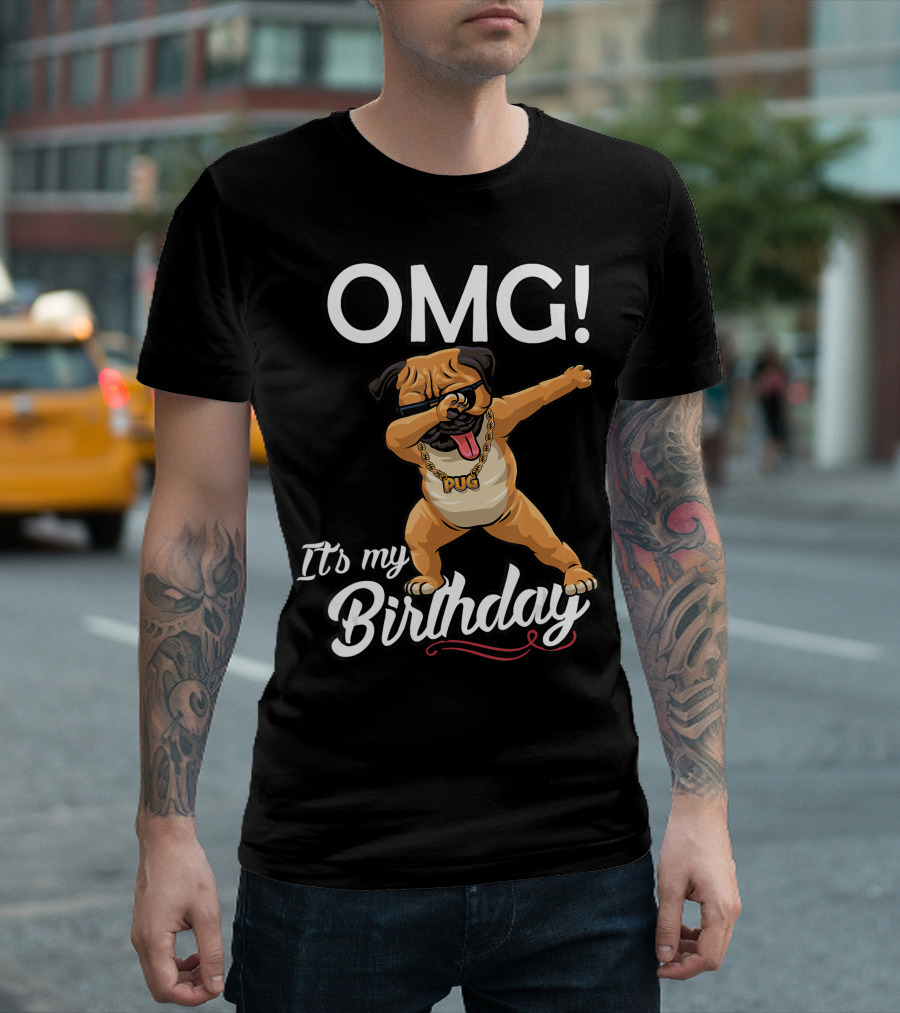 OMG It's My Birthday Dabbing Pug Dog Dab Dance T-Shirt