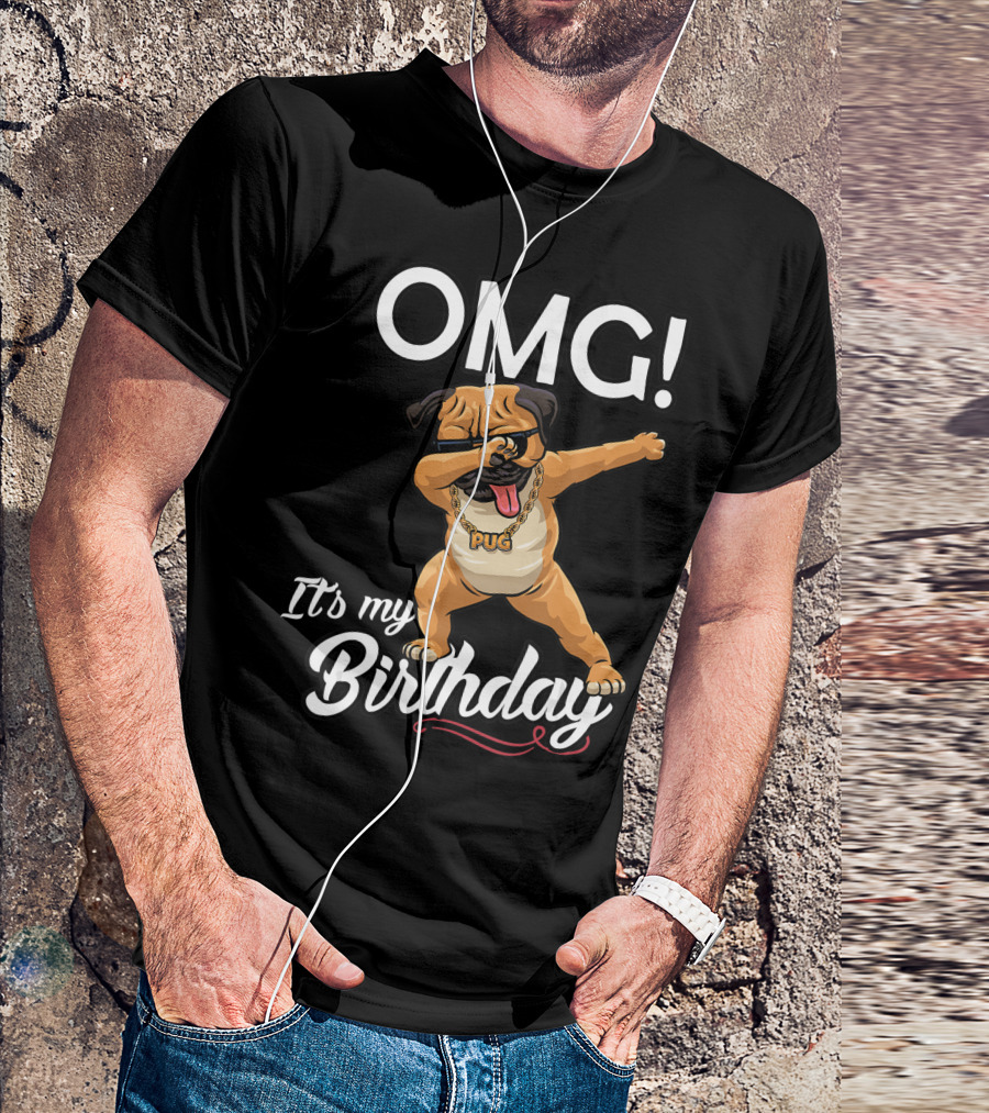 OMG It's My Birthday Dabbing Pug Dog Dab Dance T-Shirt