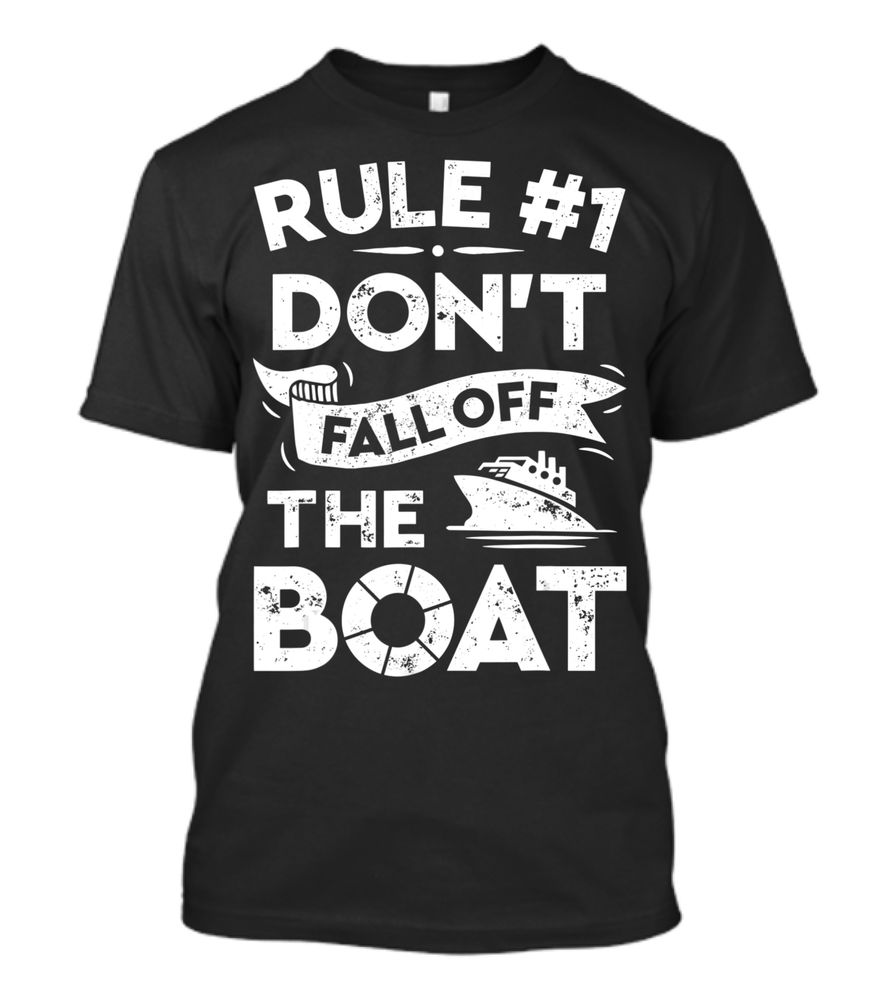 Rule Number 1 Don't Fall Off The Boat Cruise Ship With Life Preserver And Ocean Liner T-Shirt