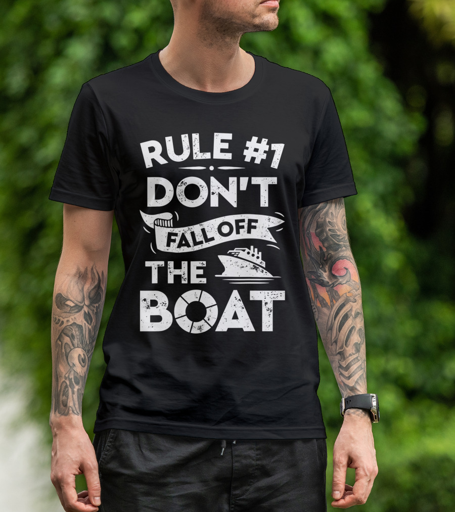 Rule Number 1 Don't Fall Off The Boat Cruise Ship With Life Preserver And Ocean Liner T-Shirt