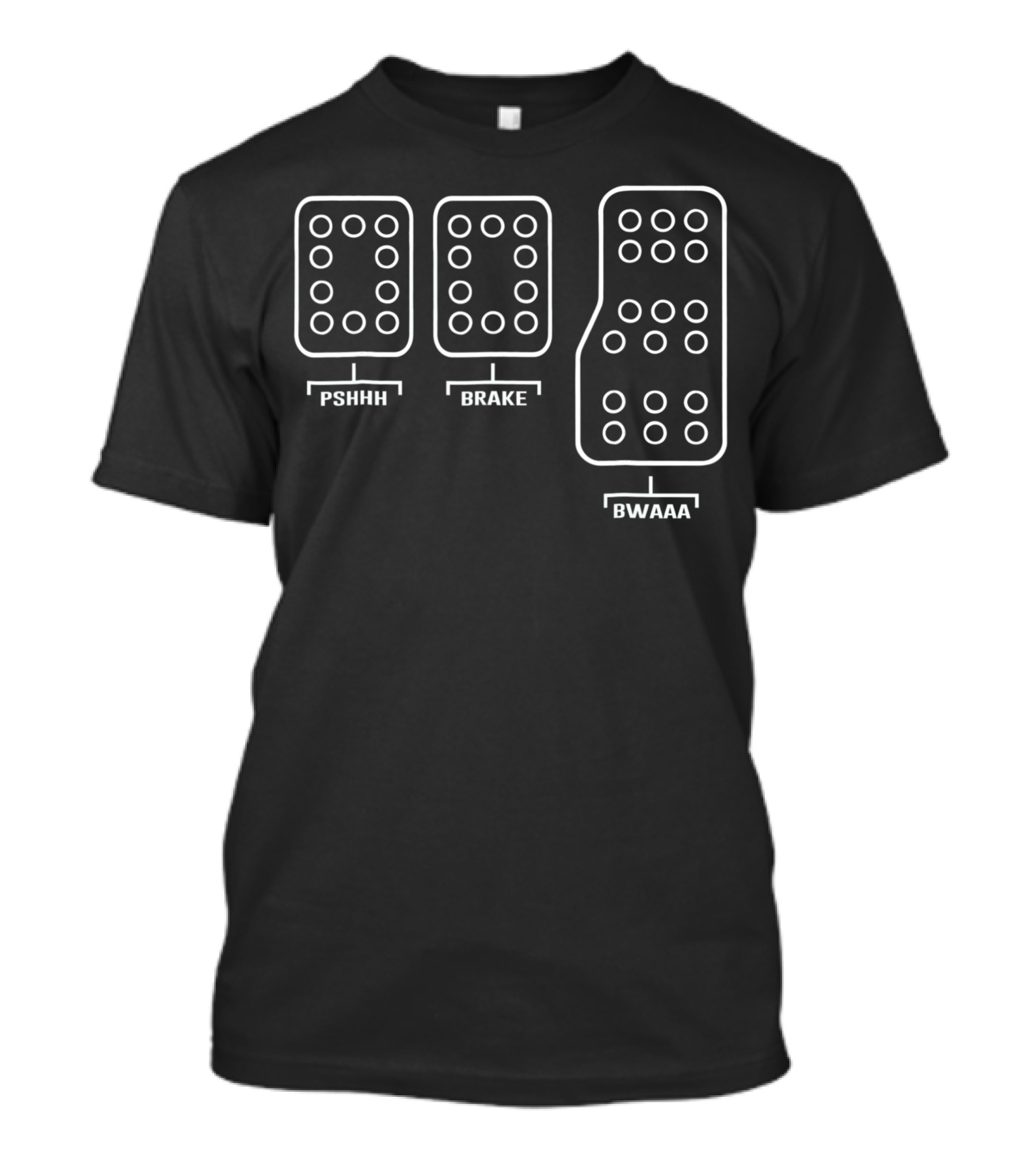 Save Manual PSHHH Brake BWAAA Pedal Shift Diagram Car Racing T-Shirt