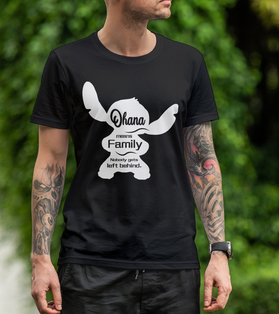 Ohana Means Family Nobody Gets Left Behind Hawaii Love T-Shirt