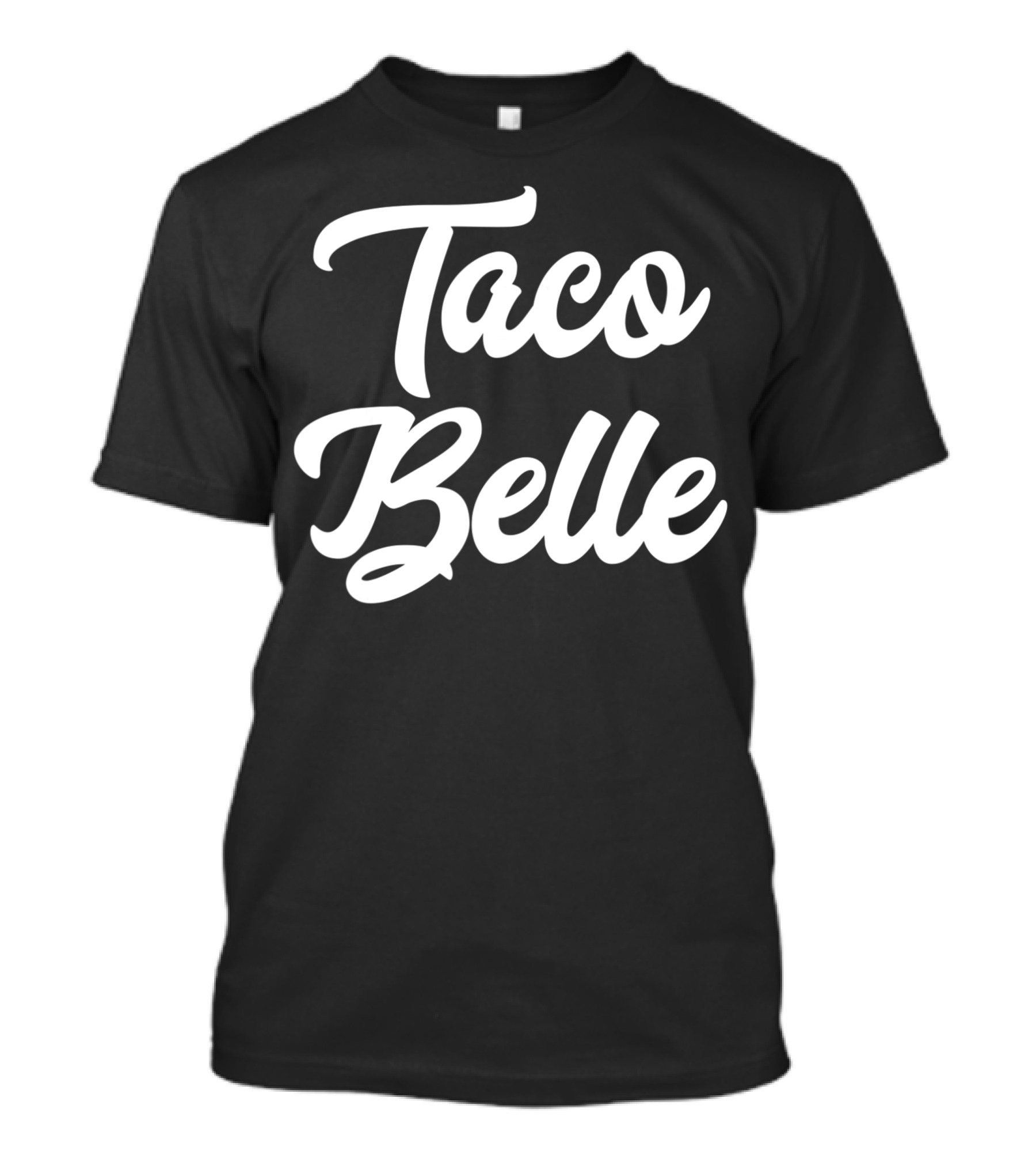 Taco Belle T-Shirt