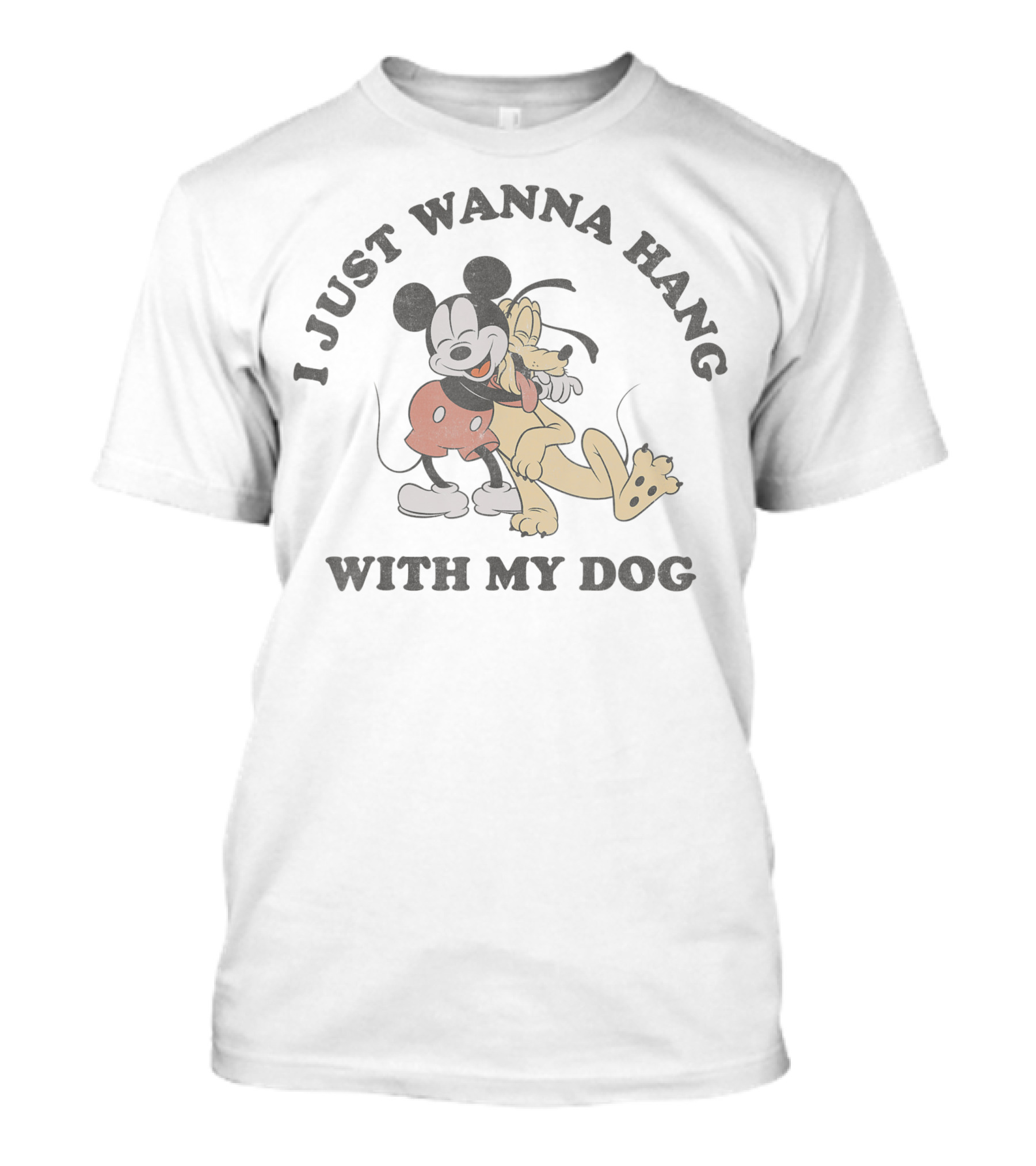 Disney Mickey And Friends I Just Wanna Hang With My Dog T-Shirt