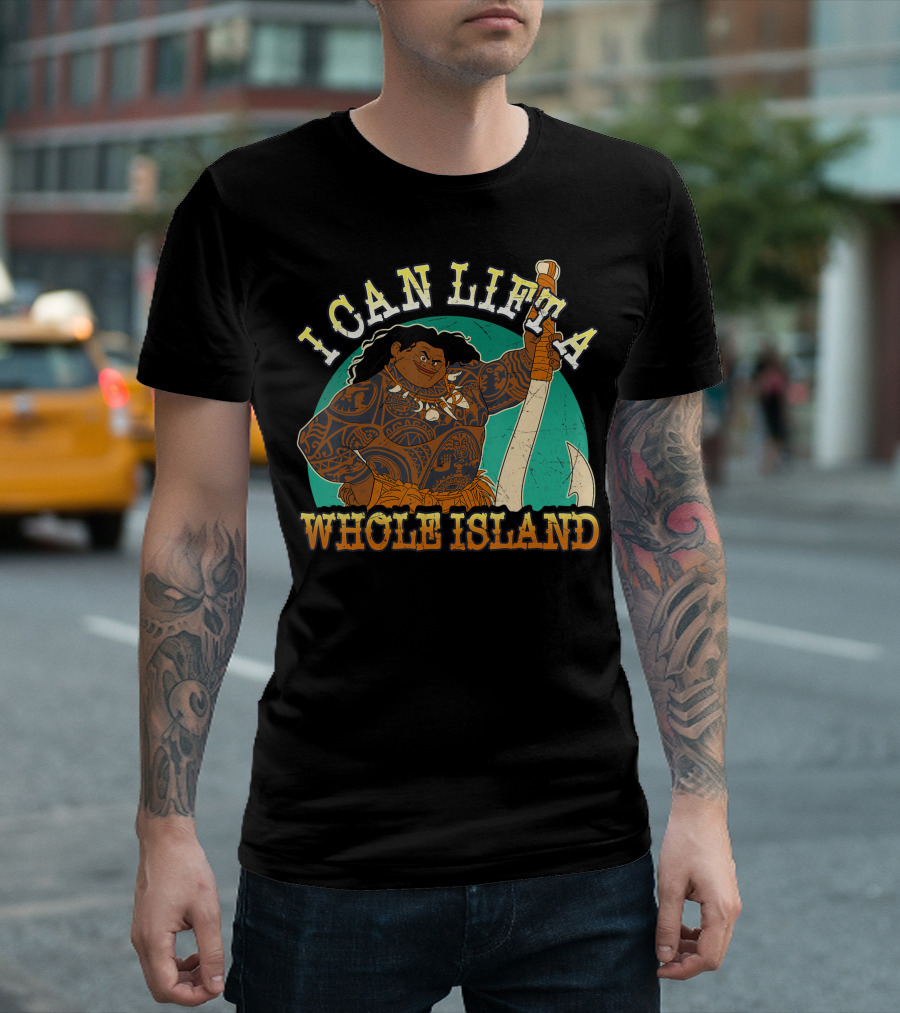 Disney Moana Maui I Can Lift A Whole Island T-Shirt