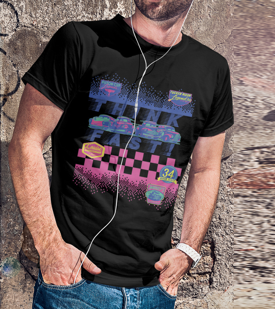 Piston Cup Legends Think Fast With River Scott Louise Nash And Smokey T-Shirt