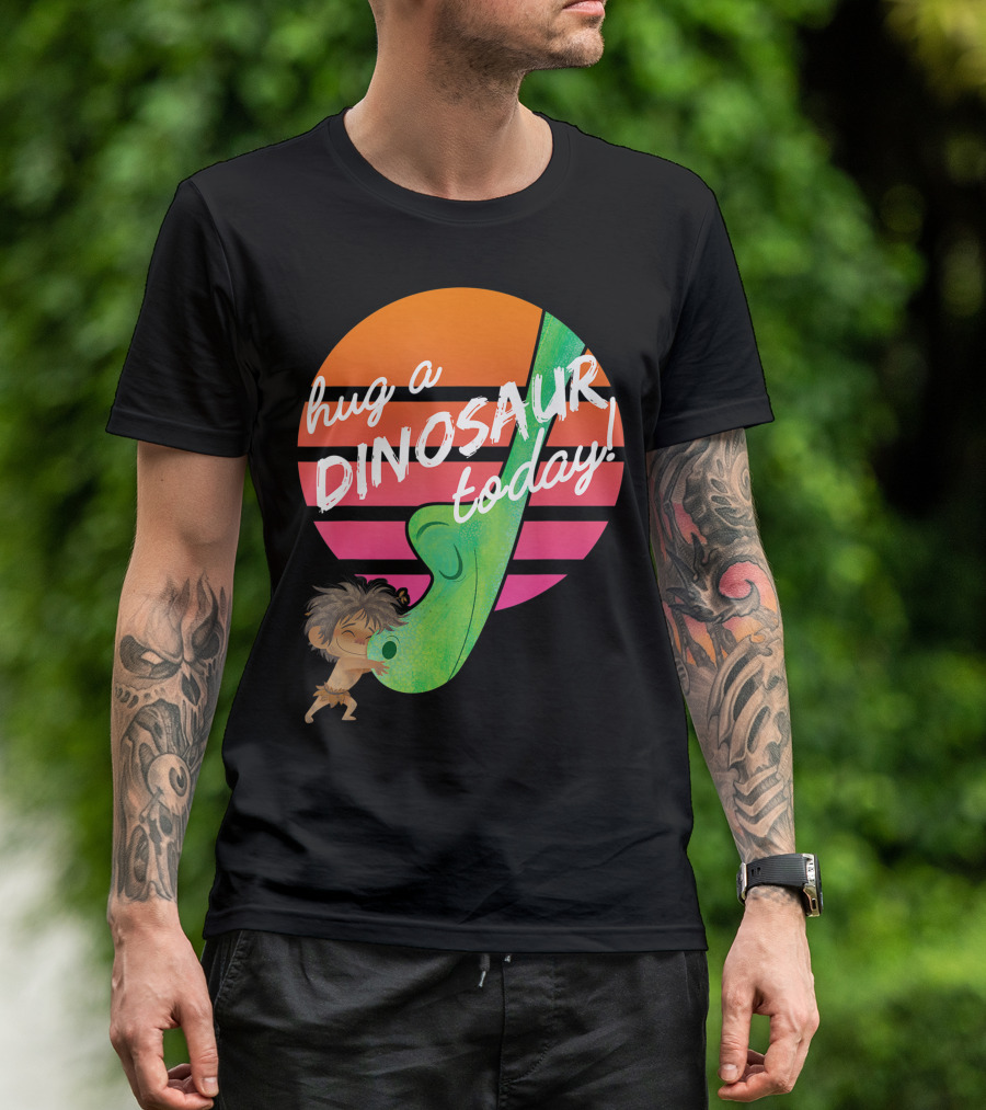 Hug A Dinosaur Today Disney Pixar Good Dinosaur T-Shirt