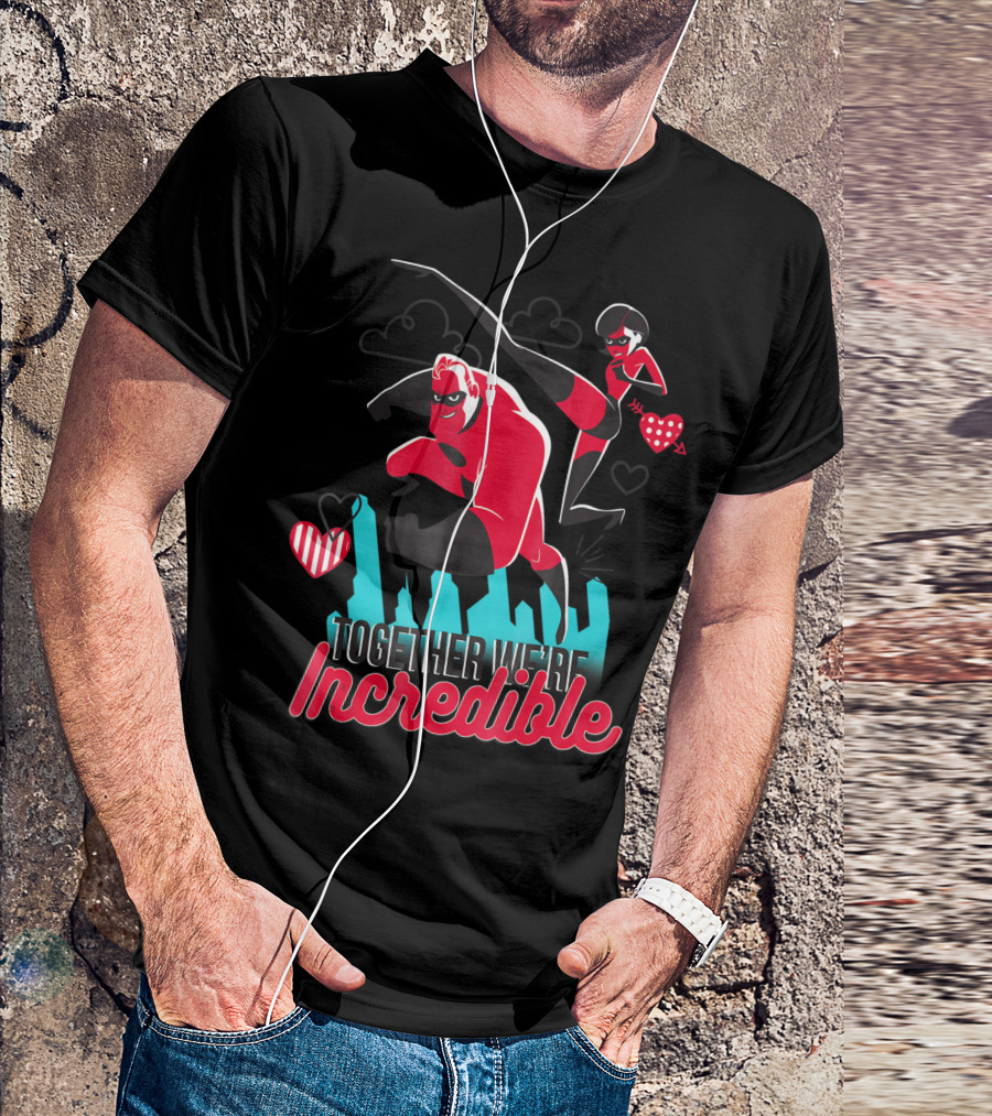Incredibles Together We're Incredible Couple Heart Valentine T-Shirt