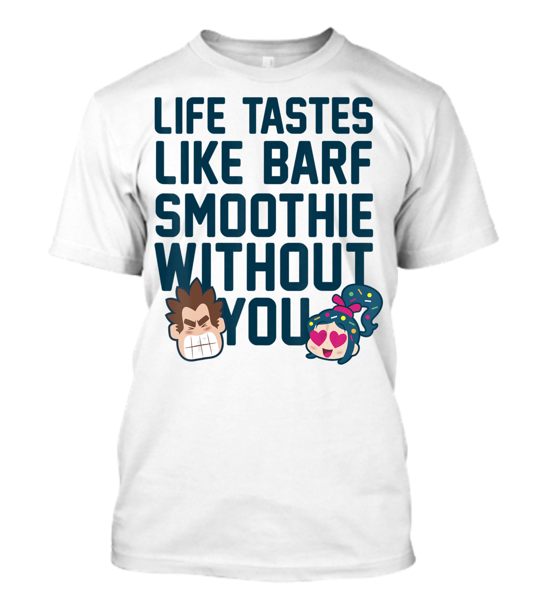 Disney Wreck It Ralph 2 Life Tastes Like Barf Smoothie Without You Vanellope T-Shirt