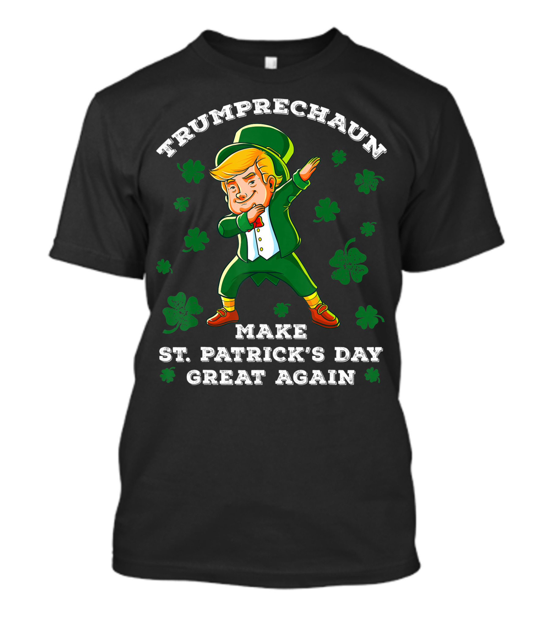 Trumprechaun Make St Patrick's Day Great Again T-Shirt