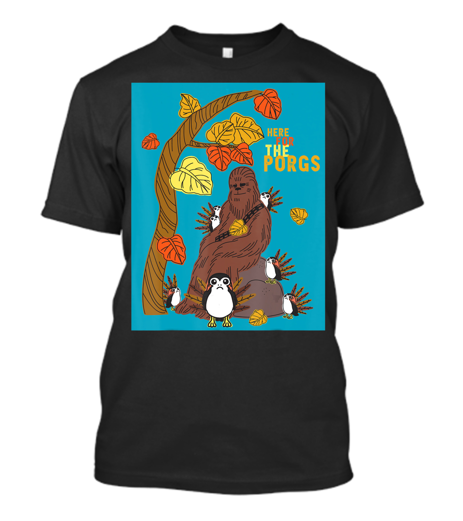 Star Wars Chewbacca With Porgs Under Autumn Tree Here For The Porgs T-Shirt