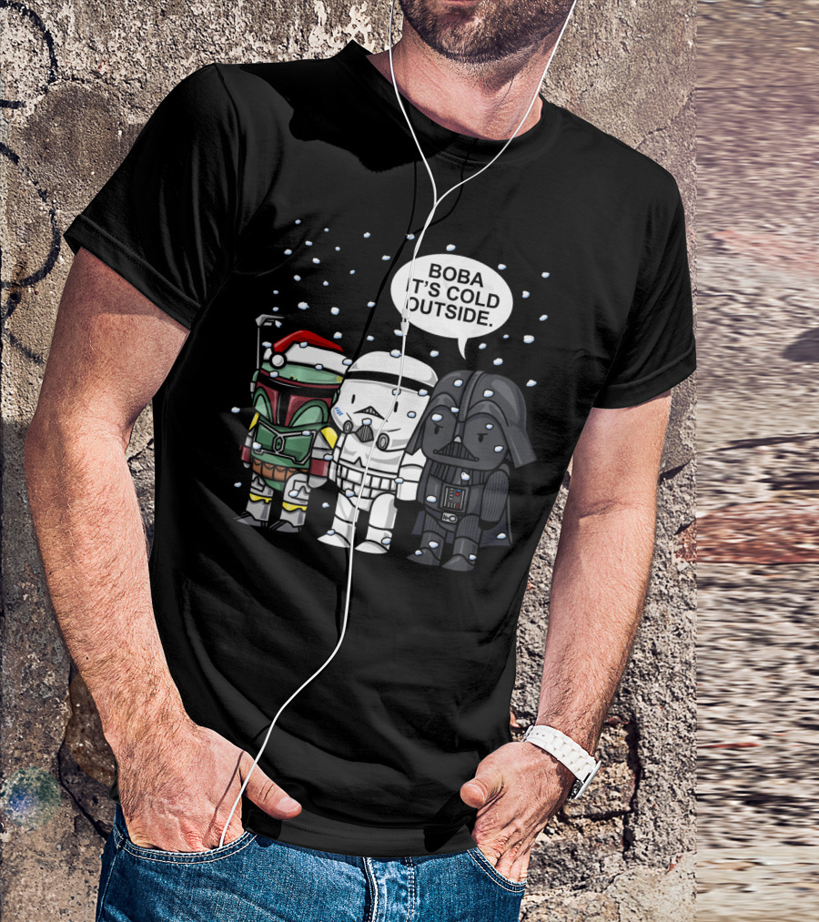 Star Wars Christmas Boba It's Cold Outside With Boba Fett In Santa Hat And Stormtrooper And Darth Vader In Snow T-Shirt
