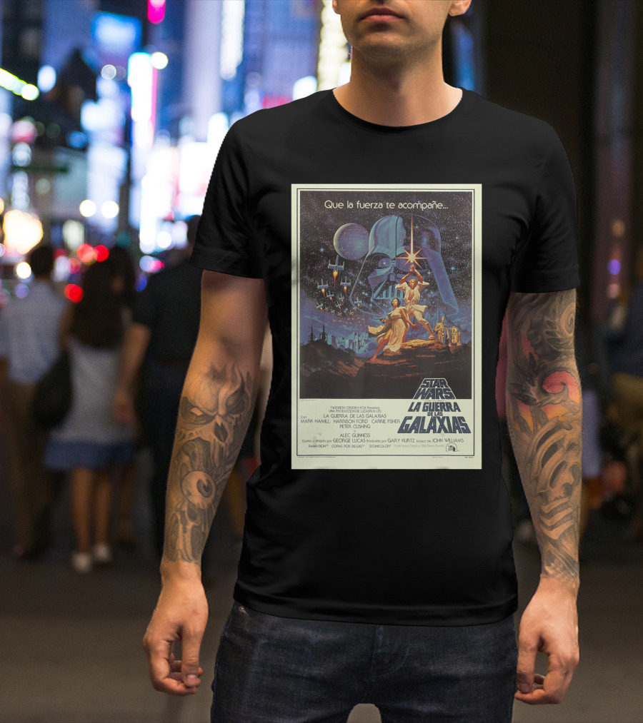 Que La Fuerza Te Acompañe Star Wars La Guerra De Las Galaxias Movie T-Shirt