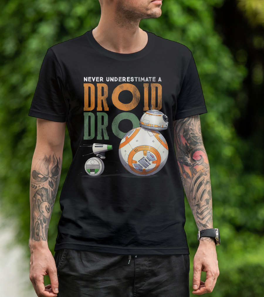 Never Underestimate A Droid Star Wars BB-8 And D-O Droid T-Shirt