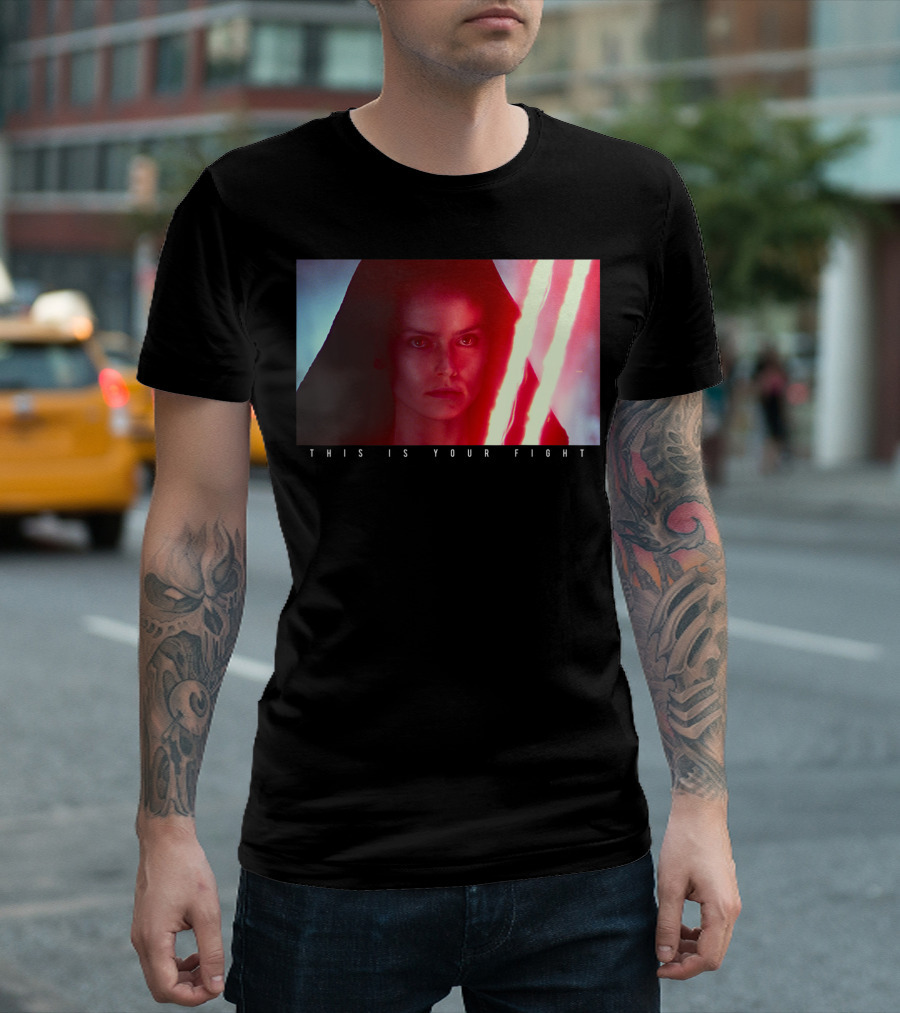 Star Wars The Rise Of Skywalker Rey This Is Your Fight With Lightsaber T-Shirt
