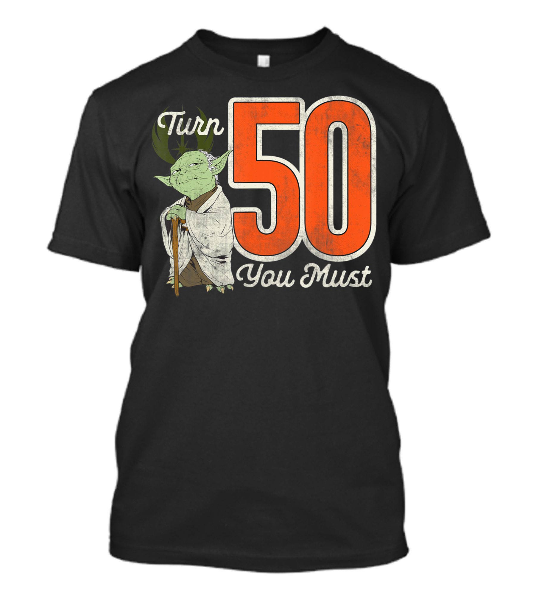 Star Wars Yoda Turn 50 You Must Birthday T-Shirt