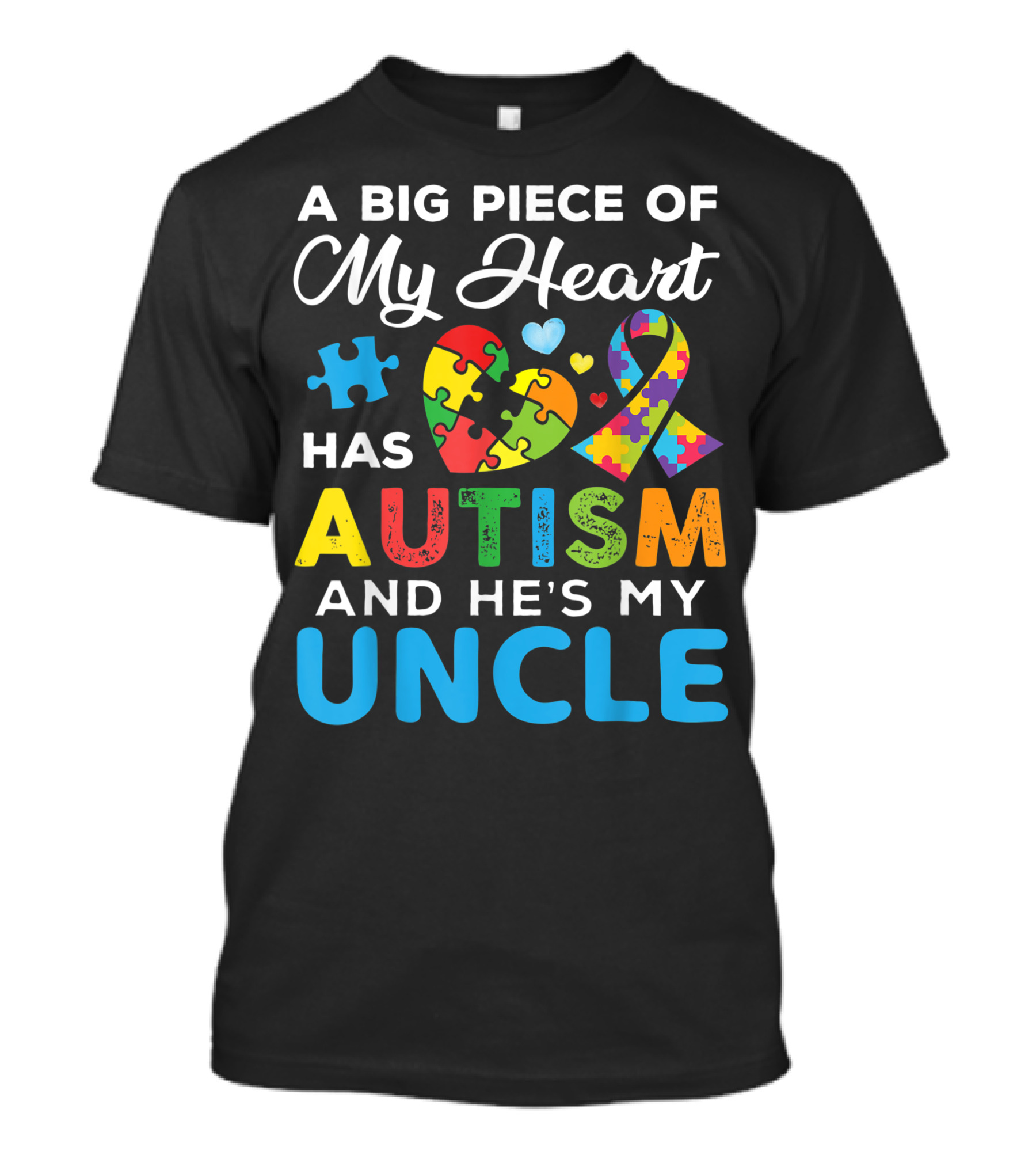 A Big Piece Of My Heart With Autism Puzzle Ribbon He's My Uncle T-Shirt