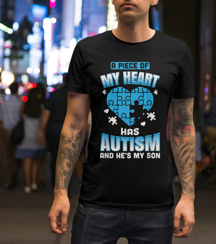 A Piece Of My Heart Has Autism And He's My Son Puzzle Heart T-Shirt