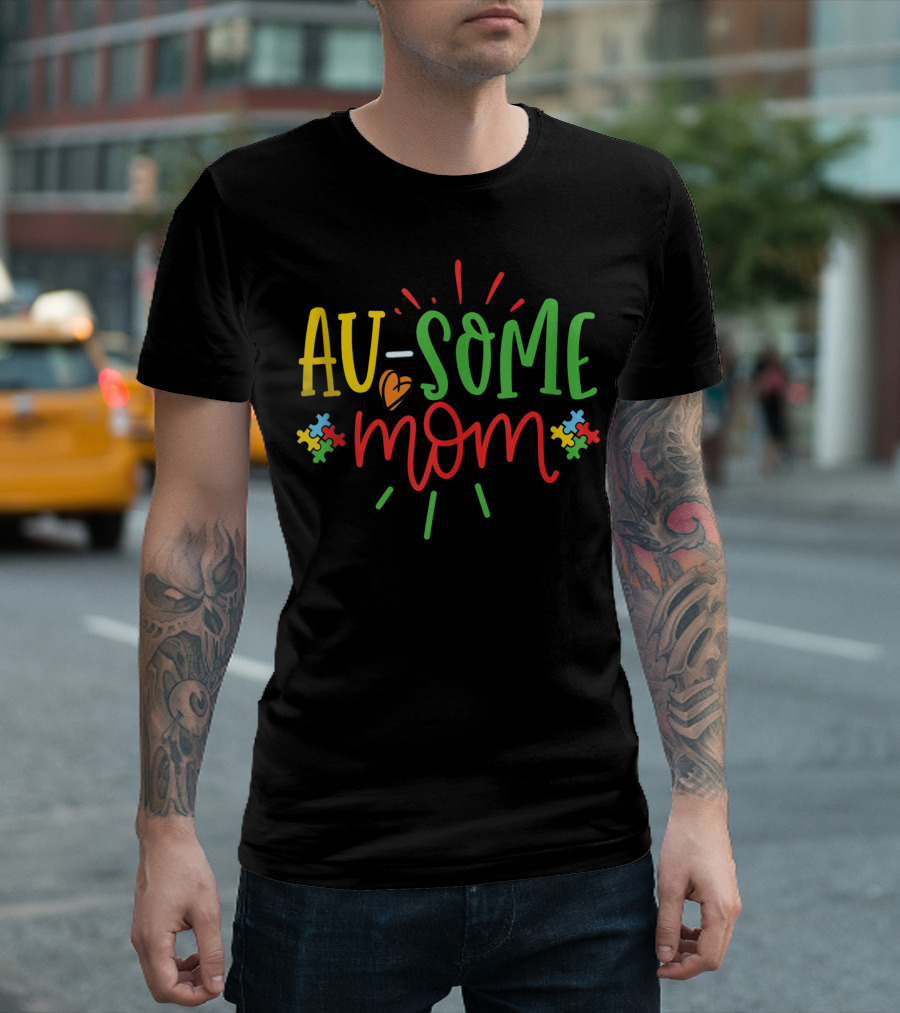 Au Some Mom Colorful Puzzle Heart Design for Autism Awareness T-Shirt
