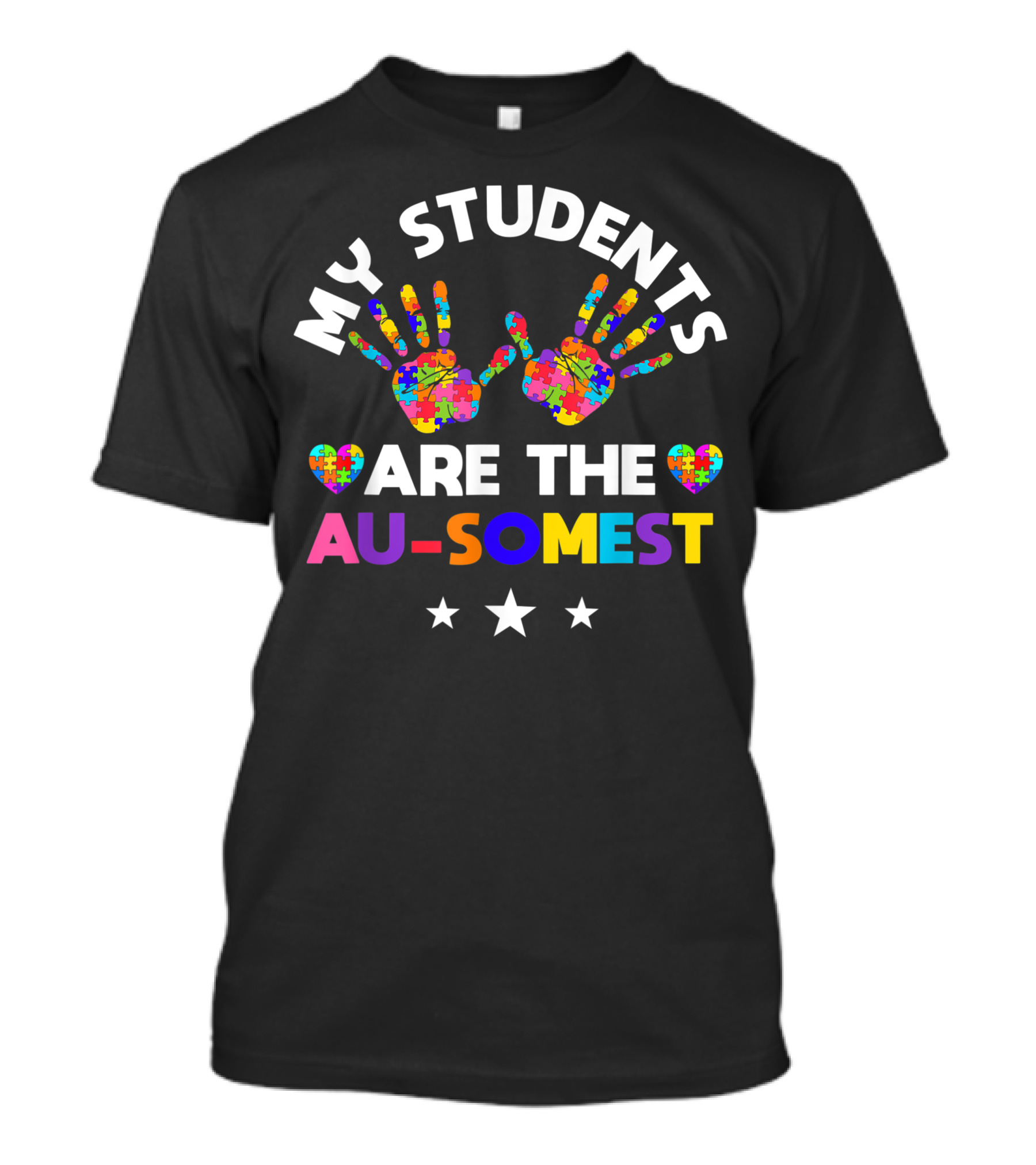 My Students Are The Au-Somest Autism Awareness Autism Teacher T-Shirt