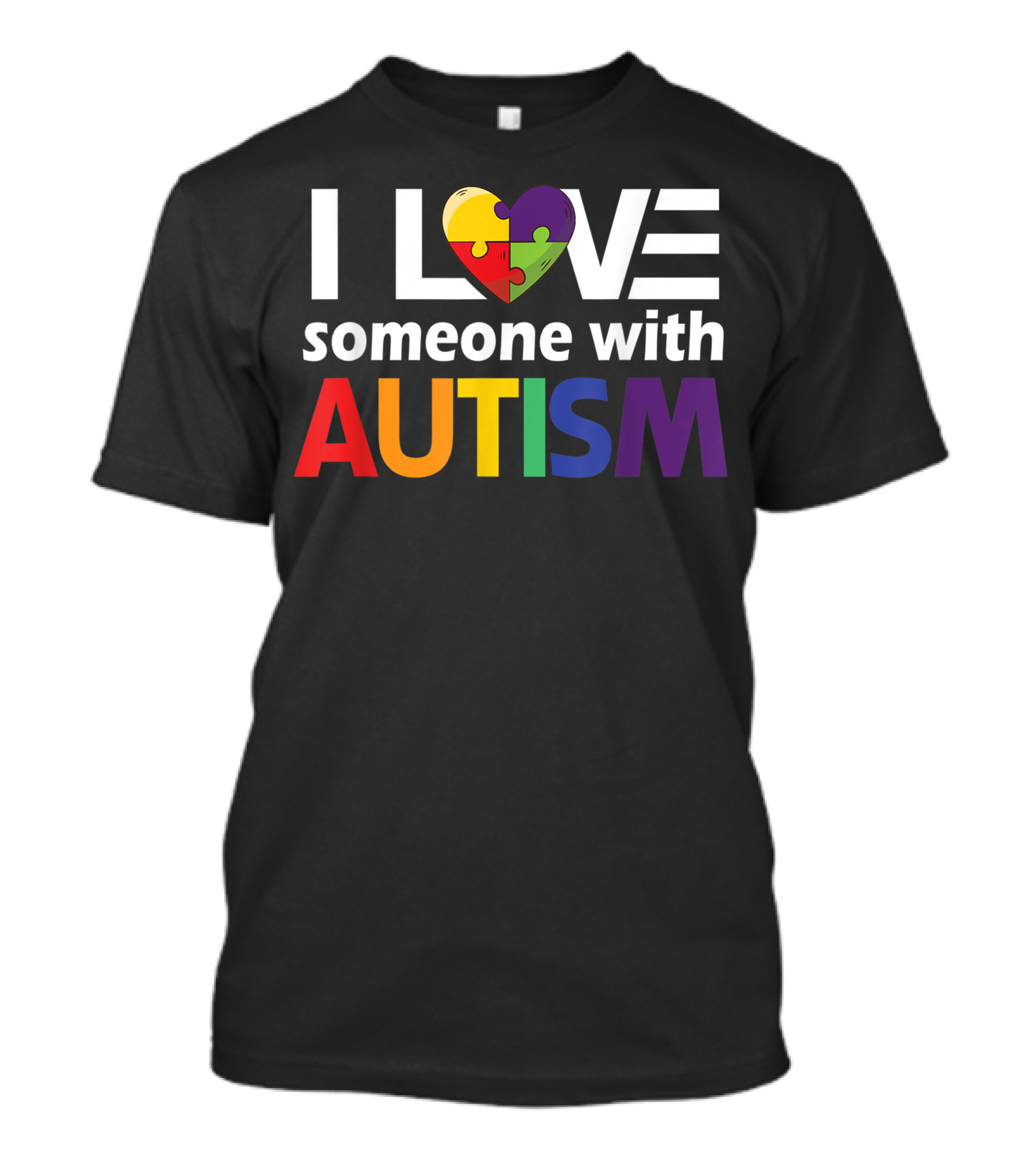 I Love Someone With Autism Colorful Heart Puzzle Autism Awareness T-Shirt