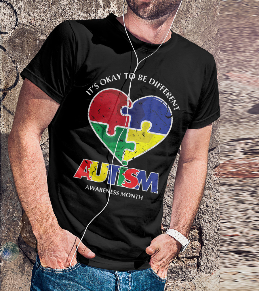 It's Okay To Be Different Autism Awareness Month Puzzle Heart T-Shirt