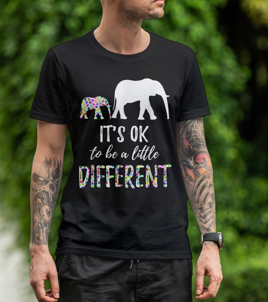 It's Ok To Be A Little Different Autism Awareness Elephant T-Shirt