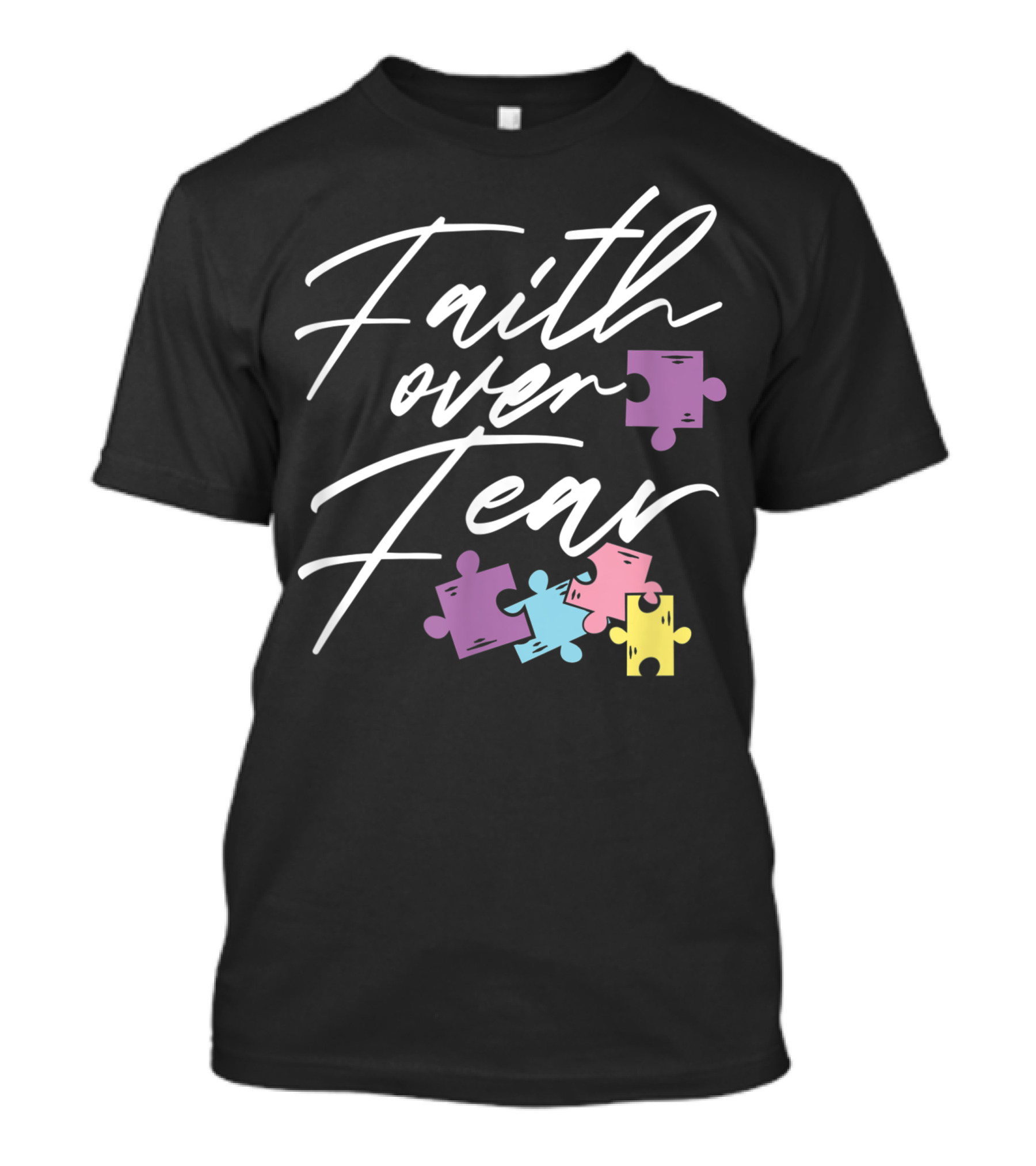 Faith Over Fear Autism Awareness Puzzle Pieces T-Shirt