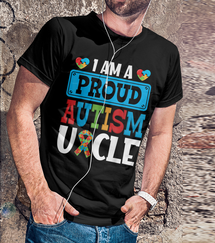 I Am A Proud Autism Uncle With Puzzle Ribbon And Hearts T-Shirt
