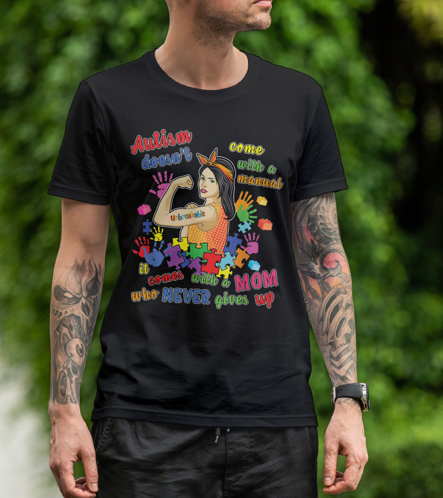 Autism Awareness Mom Never Gives Up Unbreakable Puzzle Pieces And Handprints T-Shirt