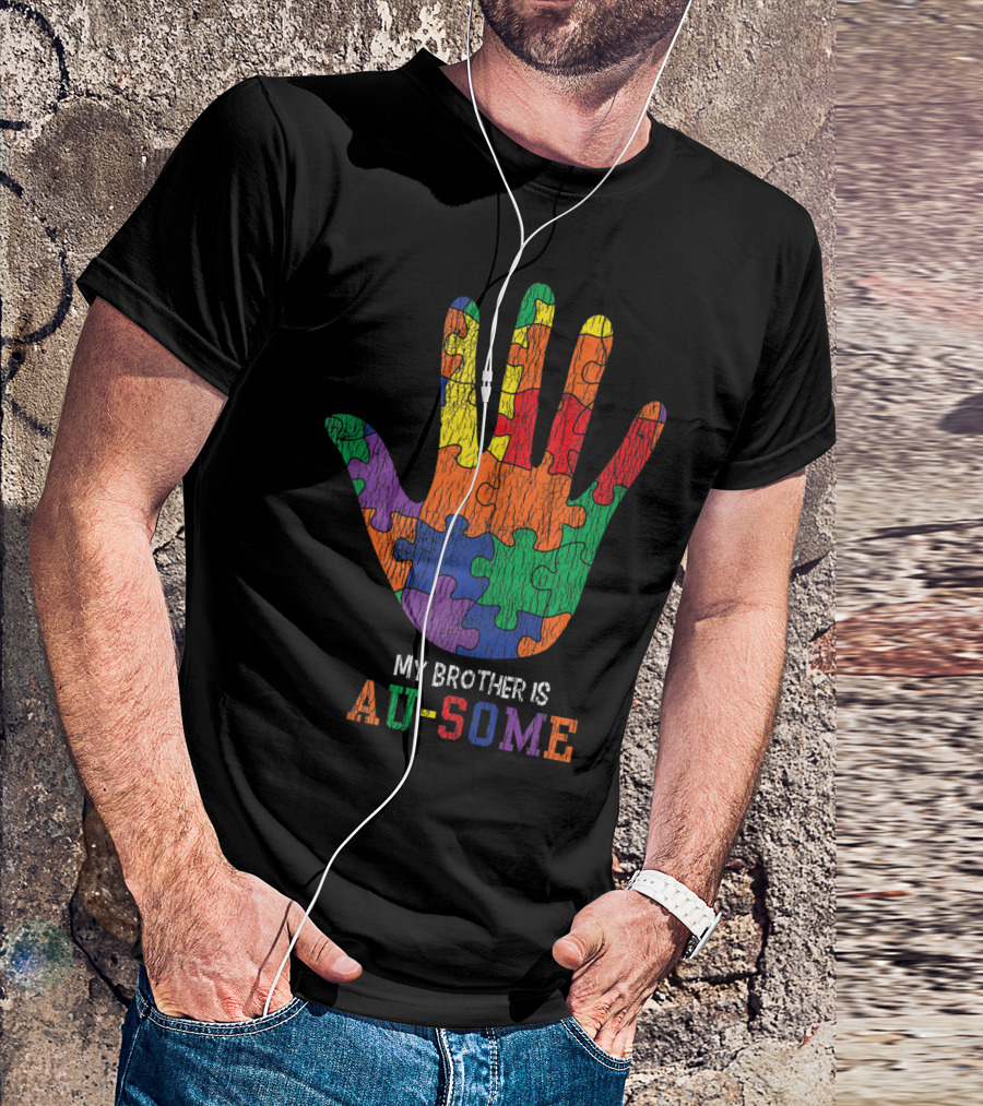 Autism Awareness My Brother Is Au-Some Colorful Puzzle Hand Autistic Kid Awareness T-Shirt
