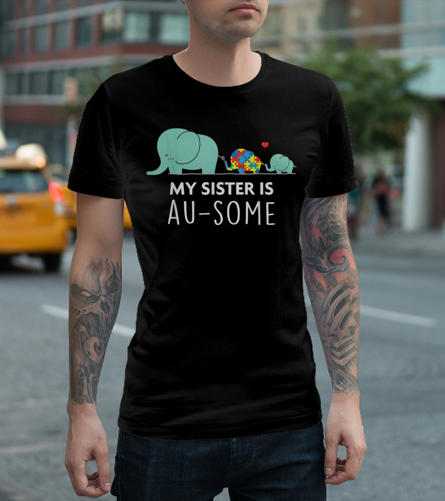 Autism Awareness My Sister Is Au-some Elephant Puzzle Heart T-Shirt