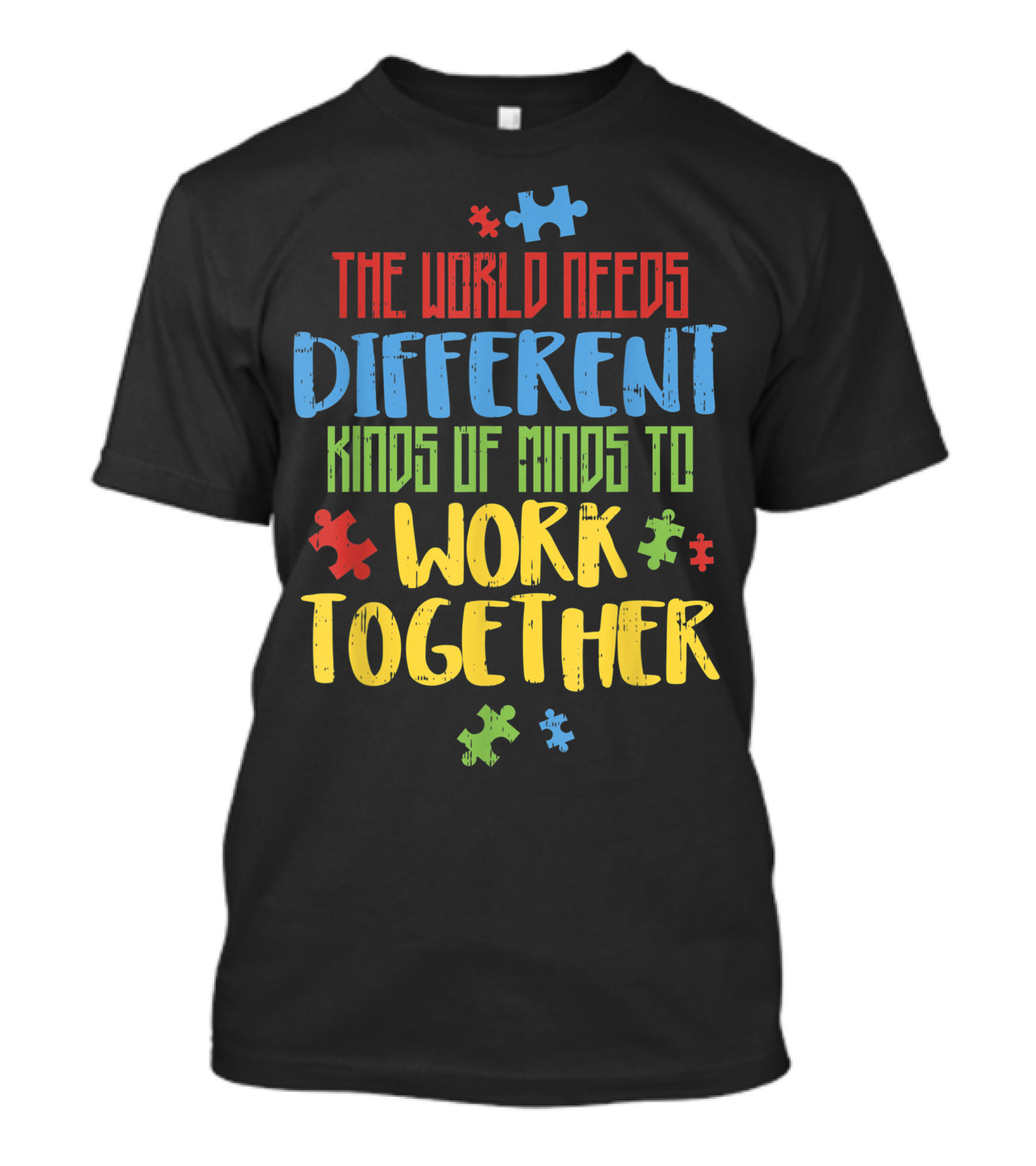 The World Needs Different Kinds Of Minds To Work Together Puzzle Autism Awareness T-Shirt