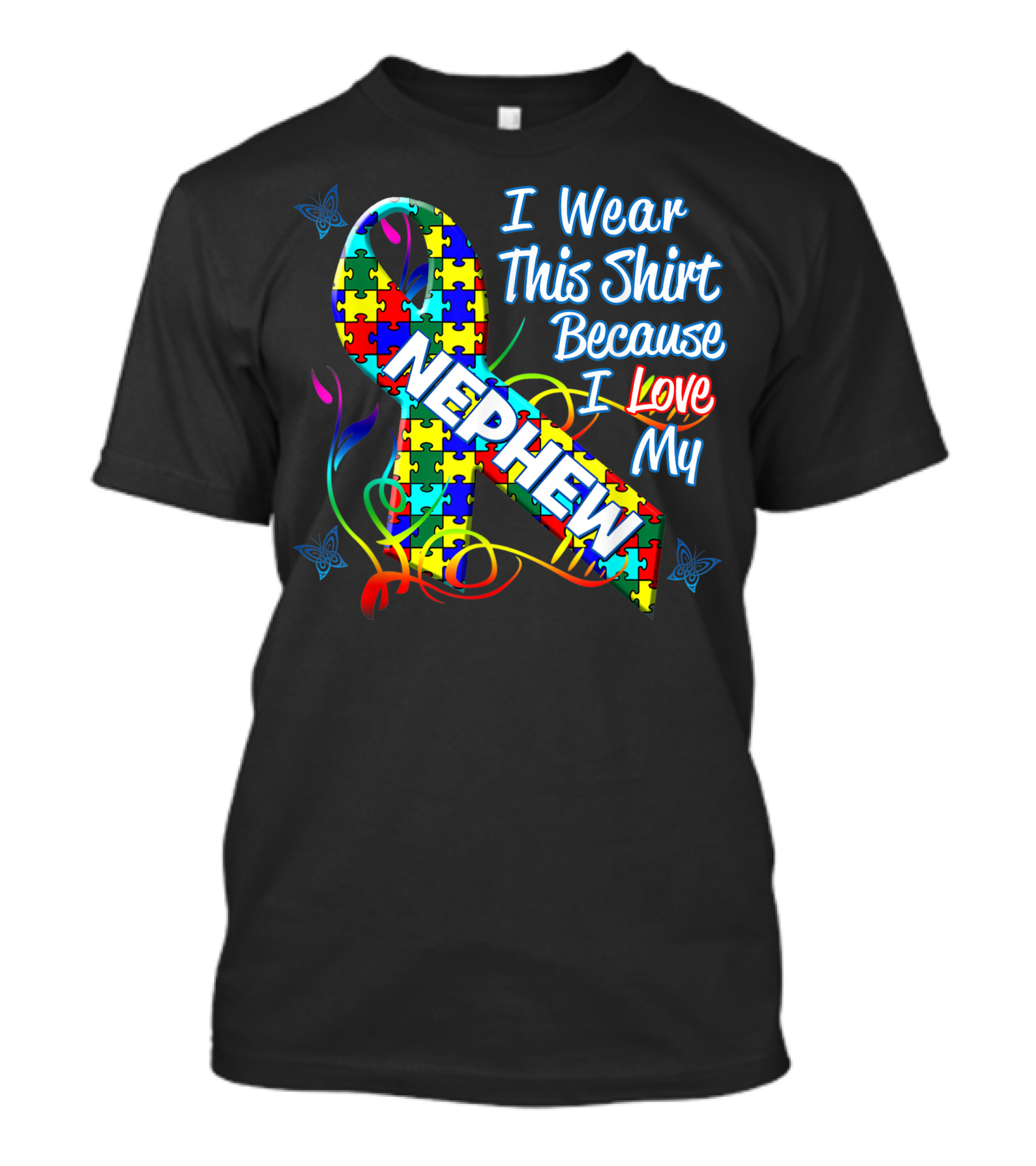 I Wear This Shirt Because I Love My Nephew Autism Awareness Ribbon Puzzle T-Shirt