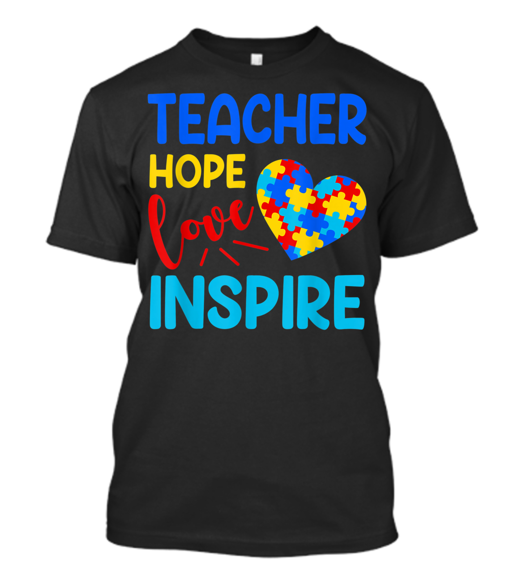 Teacher Hope Love Inspire Autism Awareness T-Shirt