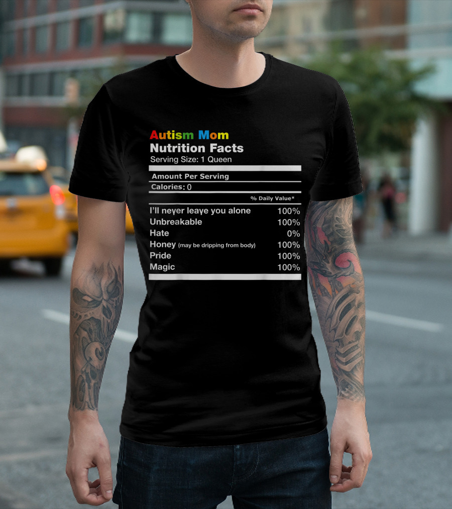 Autism Mom Nutrition Facts Serving Size Queen Pride Magic Awareness T-Shirt